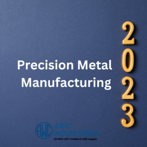 Precision Metal Manufacturing